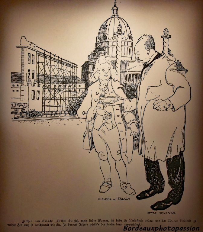 Caricature faisant dialoguer  un architecte traditionnel très célèbre (Fisher Von Erlach) avec Wagner. Le caricaturiste rend ainsi hommage au talent de Wagner qui n'a pas été choisi pour son projet de musée municipal.